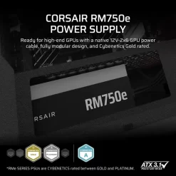 CORSAIR RMe Series RM750e ATX 3.1 PCIe 5.1 (2025) Fully Modular PSU - 12V‑2×6 (GPU), 750 Watt, 80 plus Gold, Low-Noise 16 CP 9020295 NA 02