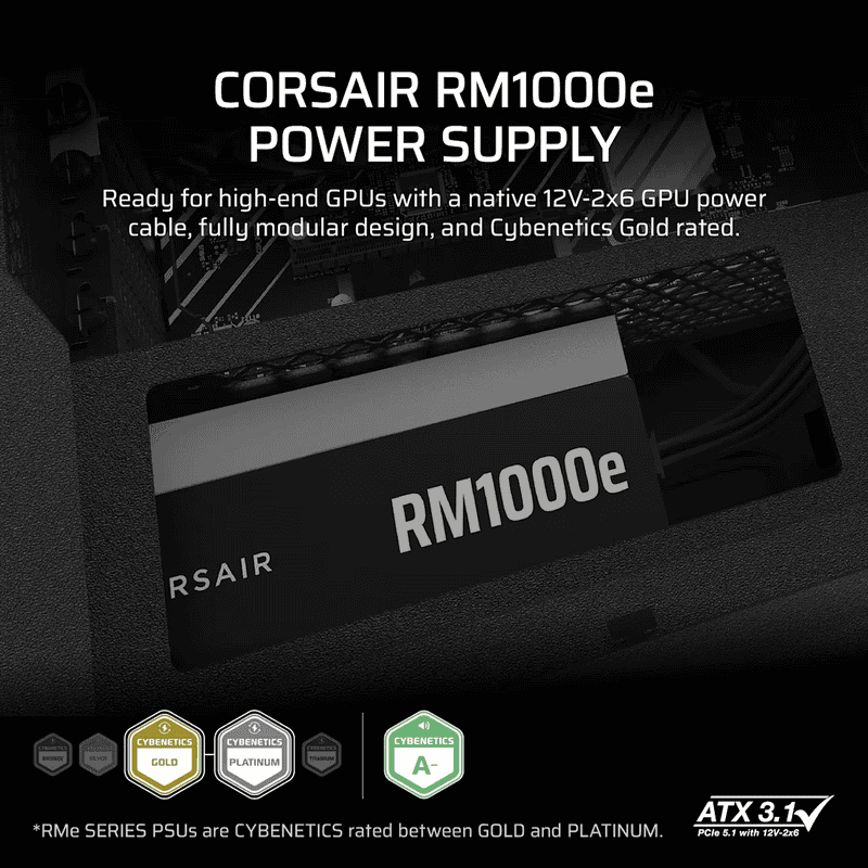 CORSAIR RMe Series RM1000e ATX 3.1 PCIe 5.1 (2025) Fully Modular PSU - 12V‑2×6 (GPU), 1000 Watt, 80 plus Gold, Low-Noise 41 CP 9020297 NA 02