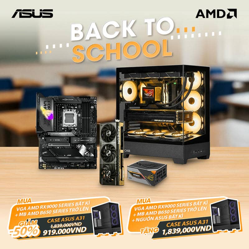 ASUS BACK TO SCHOOL - BUILD PC AMD PBA NHẬN NGAY ƯU ĐÃI TỪ NGÀY 01/08/2025 – 31/08/2025 2 Back to school AMD 2025 1200x1200px new